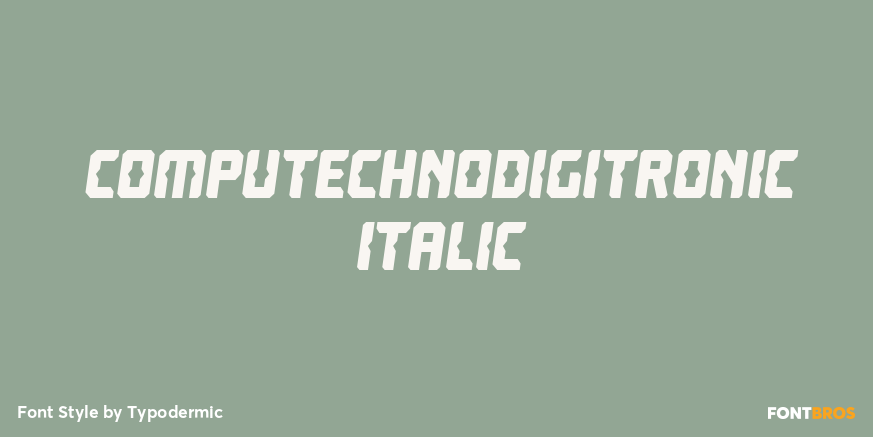 Computechnodigitronic Italic Font Poster #1