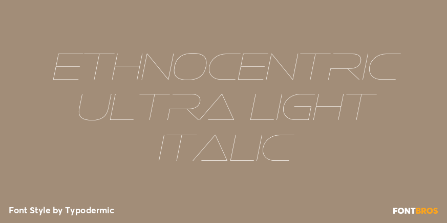 Ethnocentric Ultra Light Italic Font Poster #1