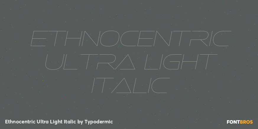 Ethnocentric Ultra Light Italic Font Poster #1