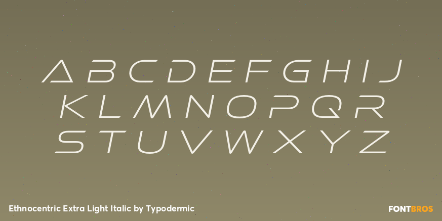 Ethnocentric Extra Light Italic Font Poster #2