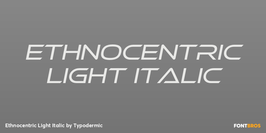 Ethnocentric Light Italic Font Poster #1