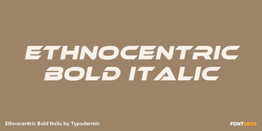 Ethnocentric Bold Italic Font Poster #1
