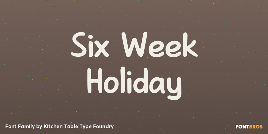 Six Week Holiday Font Poster