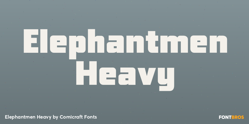 Elephantmen Heavy Font Poster #1