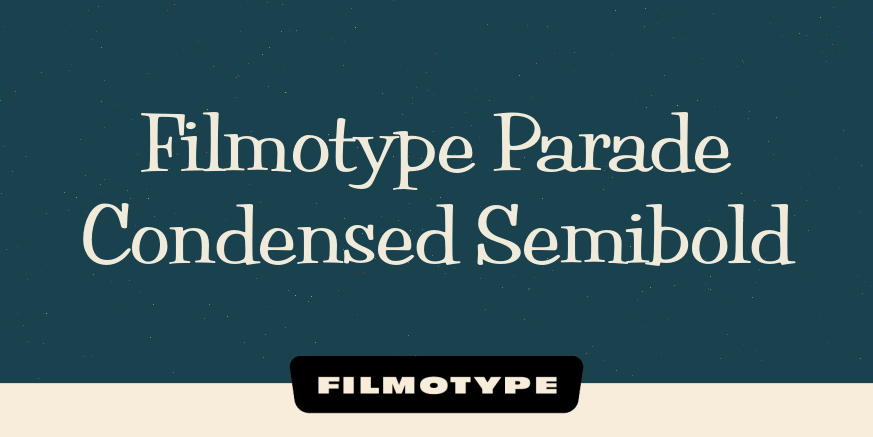 Filmotype Parade Condensed Semibold Poster