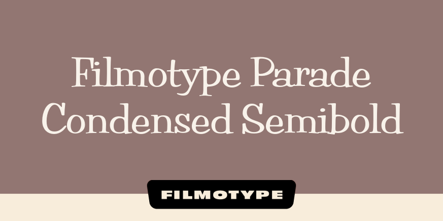 Filmotype Parade Condensed Semibold Poster