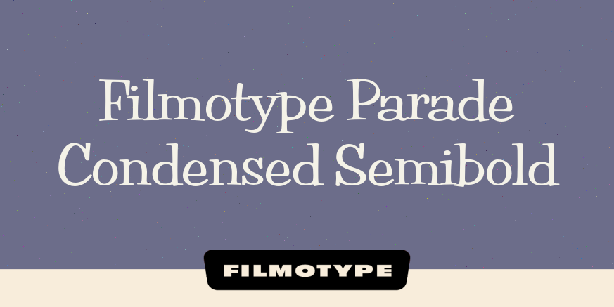 Filmotype Parade Condensed Semibold Poster