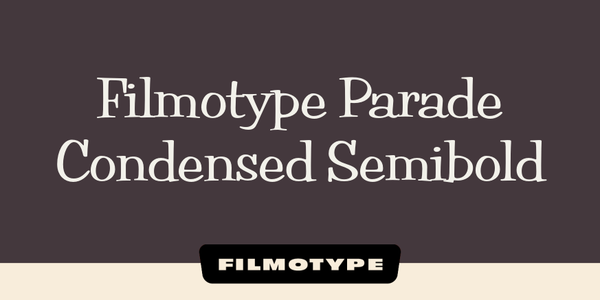 Filmotype Parade Condensed Semibold Poster