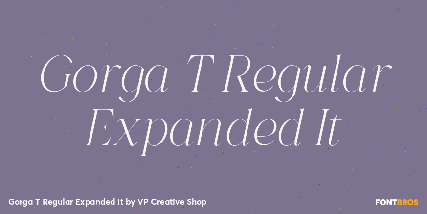 Gorga T Regular Expanded It Font Poster #1