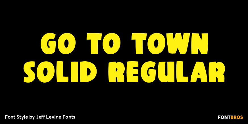 Go to Town Solid Regular Font Poster #1