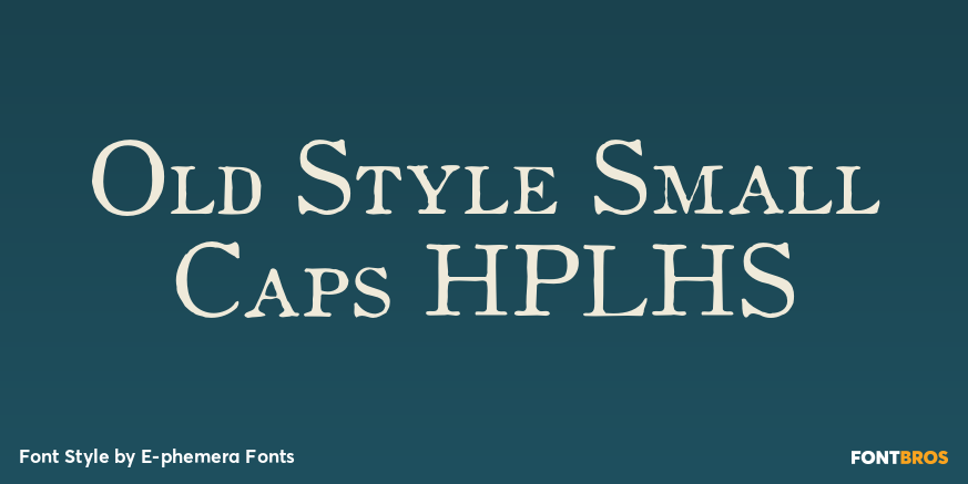Old Style Small Caps HPLHS Poster
