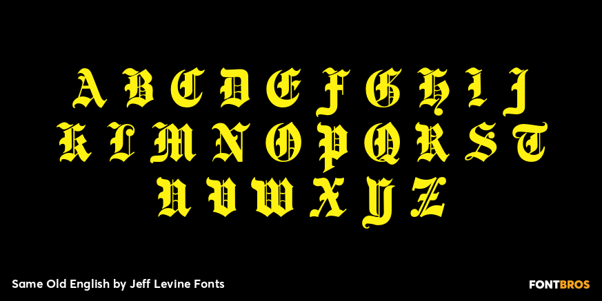 Same Old English Font Poster #2