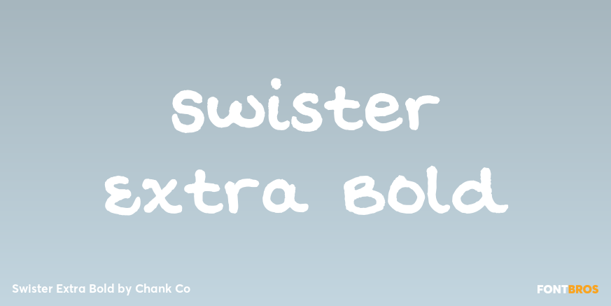 Swister Extra Bold Poster