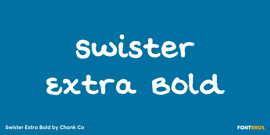 Swister Extra Bold Poster