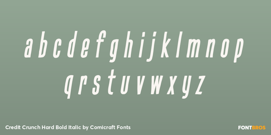 Credit Crunch Hard Bold Italic Font Poster #3
