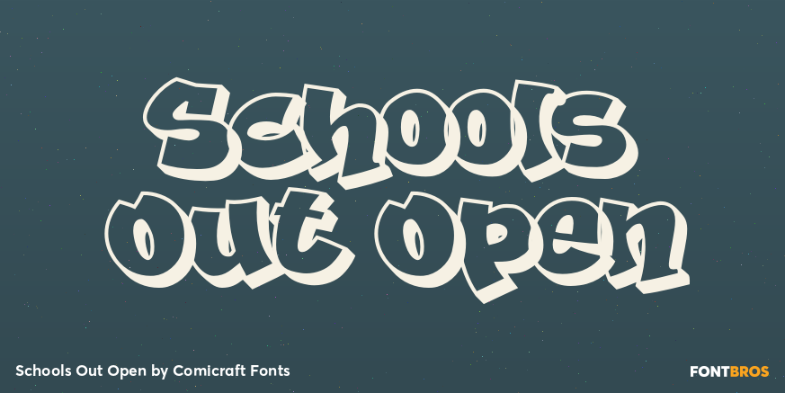 Schools Out Open Font Poster #1