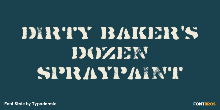 Dirty Baker's Dozen Spraypaint Poster