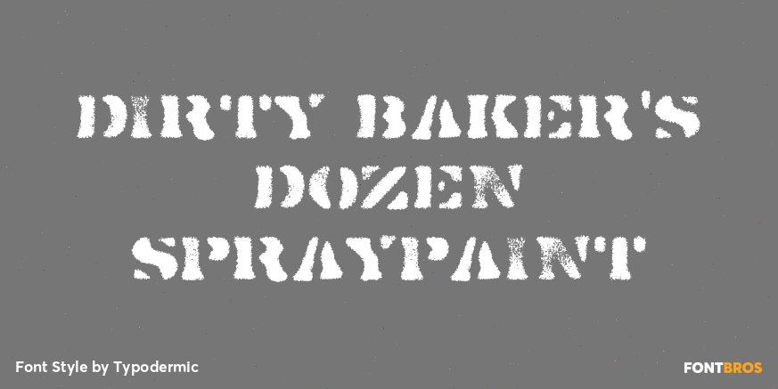 Dirty Baker's Dozen Spraypaint Poster