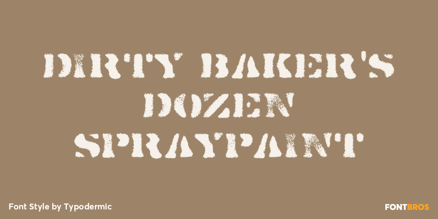 Dirty Baker's Dozen Spraypaint Poster