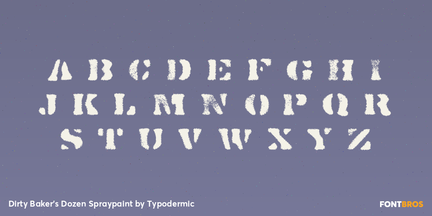 Dirty Baker's Dozen Spraypaint Font Poster #3