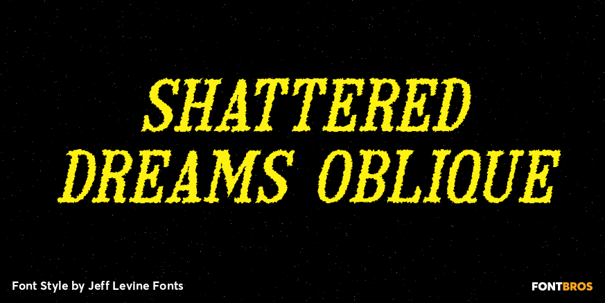 Shattered Dreams Oblique Font Poster #1