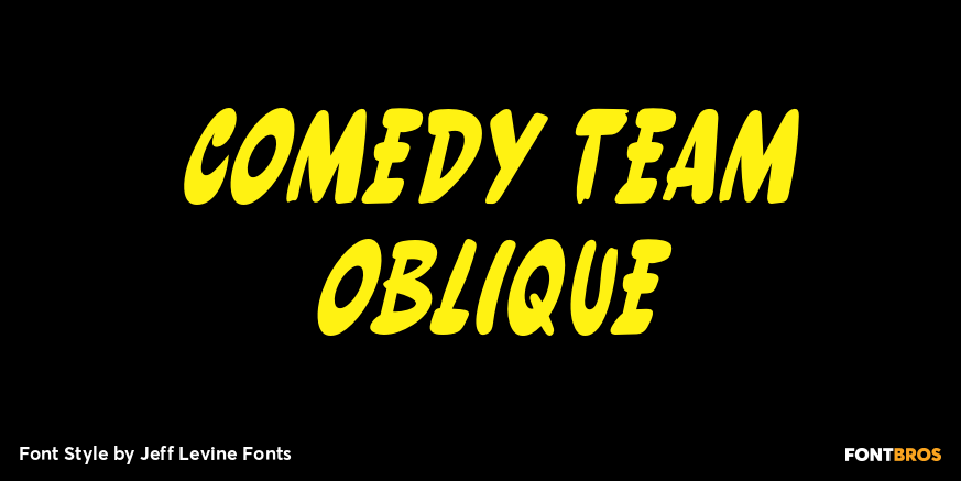 Comedy Team Oblique Font Poster #1