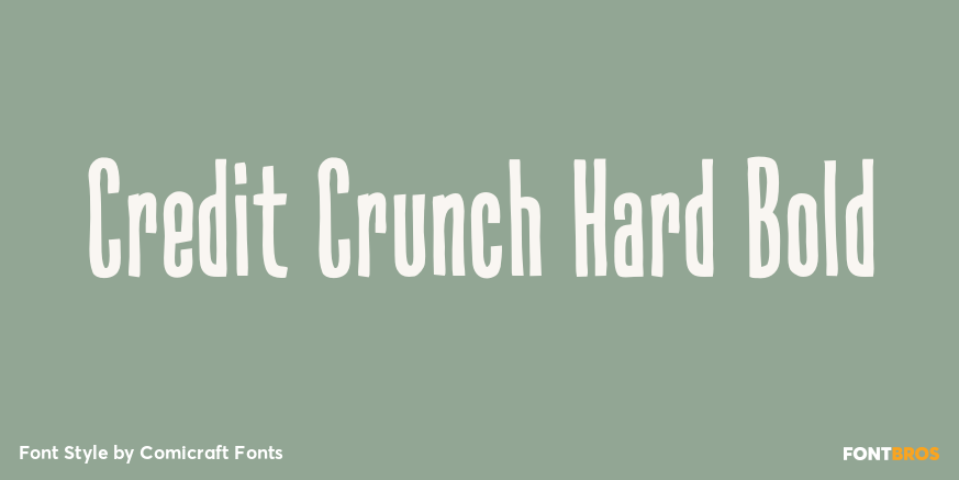 Credit Crunch Hard Bold Font Poster #1