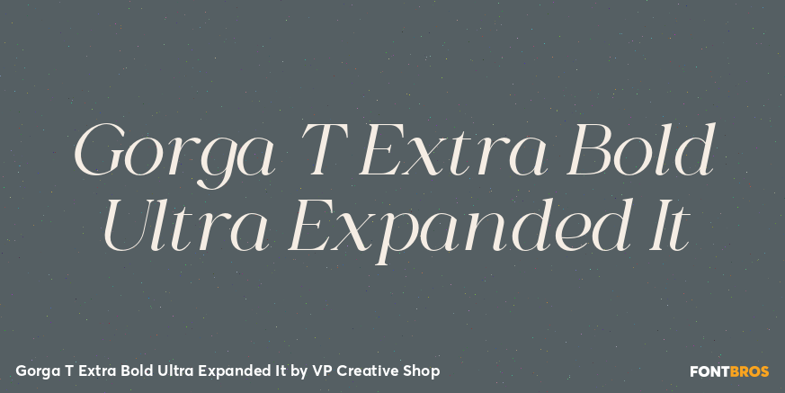 Gorga T Extra Bold Ultra Expanded It Font Poster #1