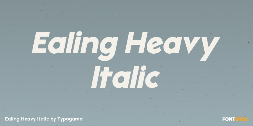 Ealing Heavy Italic Font Poster #1