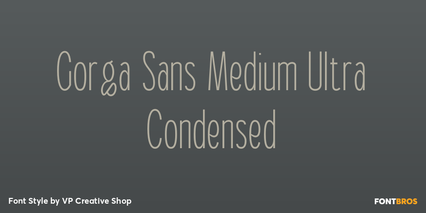 Gorga Sans Medium Ultra Condensed Font Poster #1