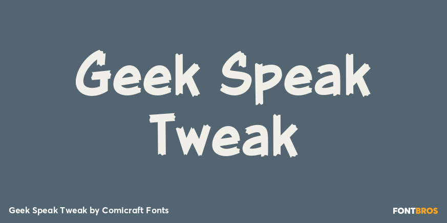 Geek Speak Tweak Font Poster #1