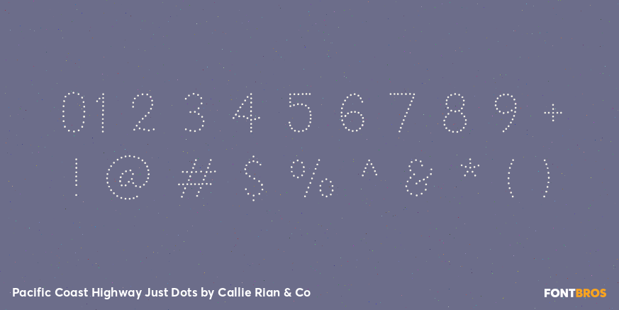 Pacific Coast Highway Just Dots Font Poster #4