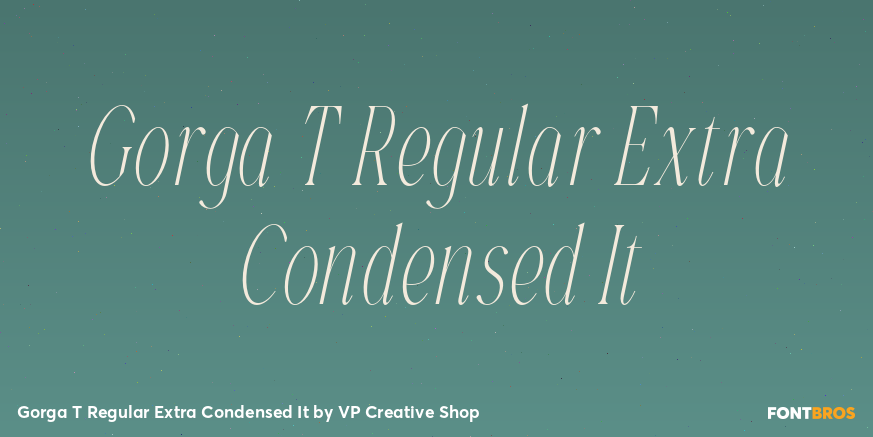 Gorga T Regular Extra Condensed It Font Poster #1