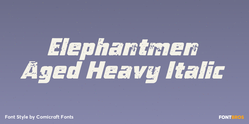 Elephantmen Aged Heavy Italic Poster