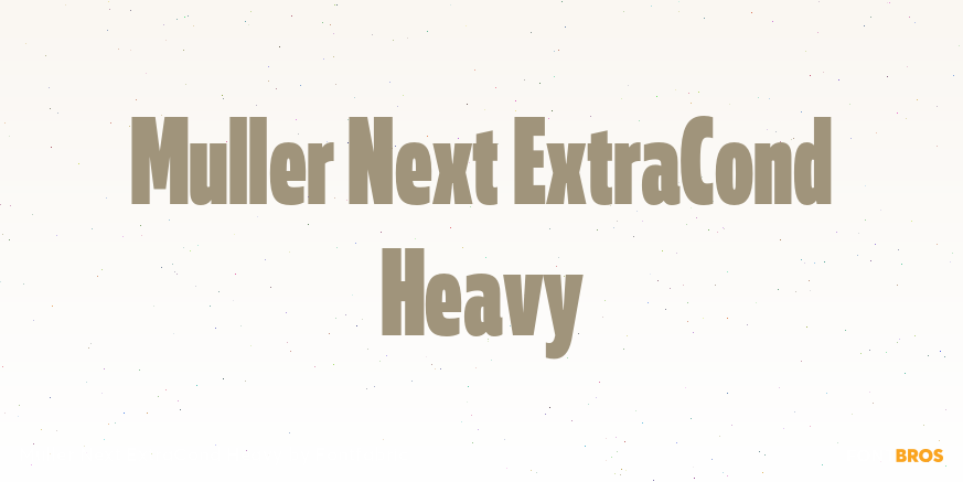 Muller Next ExtraCond Heavy Font Poster #1