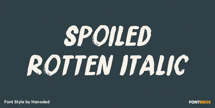 Spoiled Rotten Italic Poster