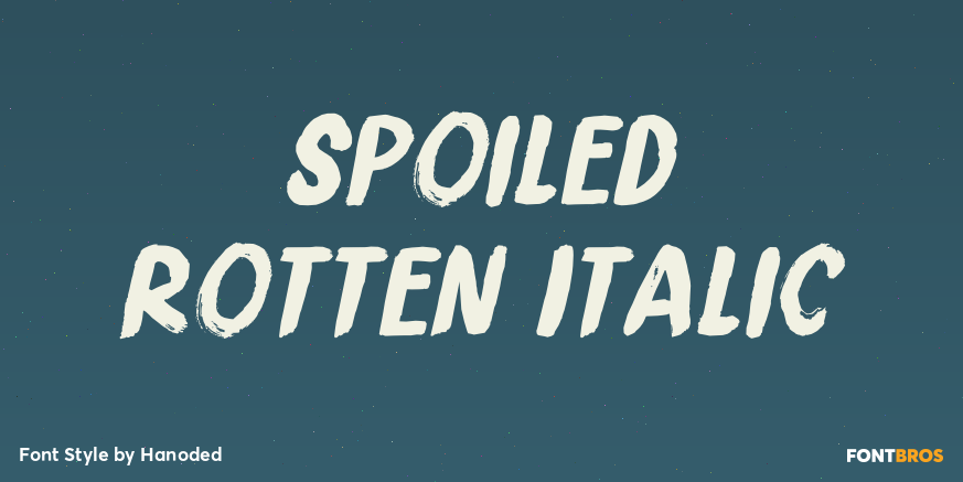 Spoiled Rotten Italic Poster