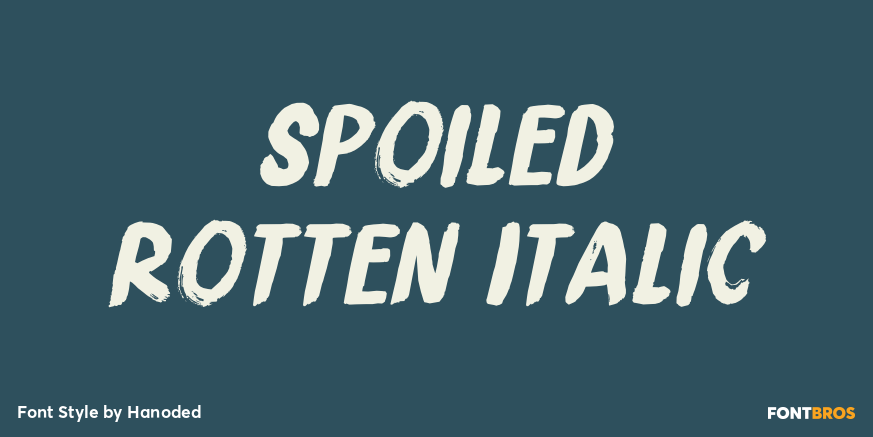 Spoiled Rotten Italic Poster