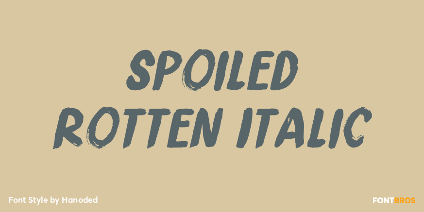 Spoiled Rotten Italic Poster