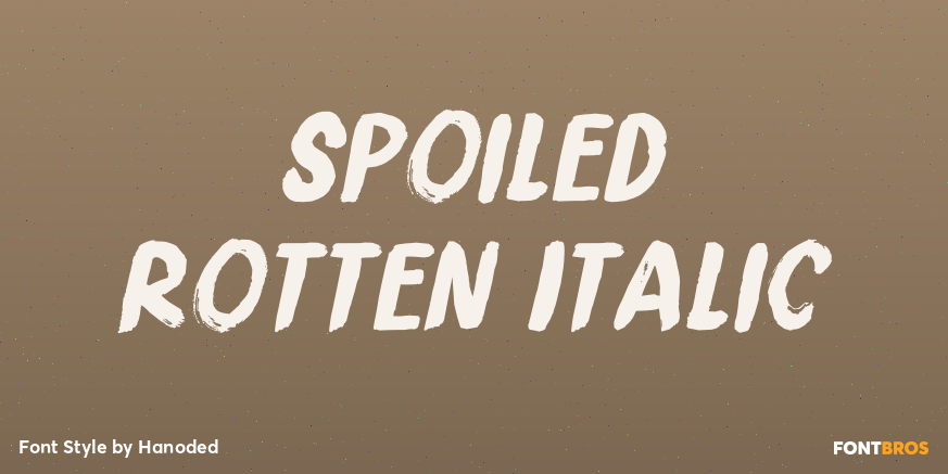 Spoiled Rotten Italic Poster