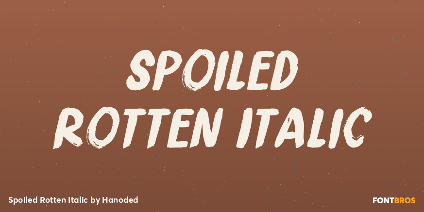 Spoiled Rotten Italic Poster