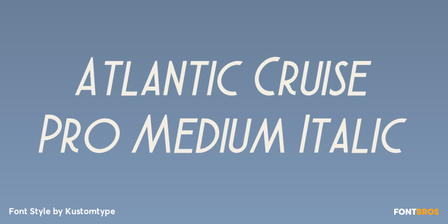 Atlantic Cruise Pro Medium Italic Poster