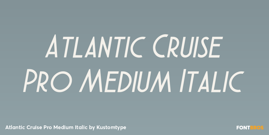 Atlantic Cruise Pro Medium Italic Poster