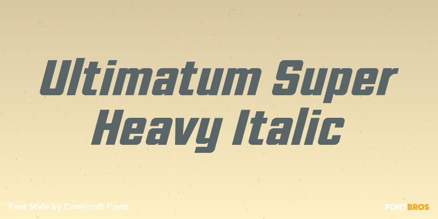 Ultimatum Super Heavy Italic Font Poster #1