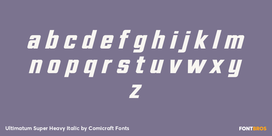 Ultimatum Super Heavy Italic Font Poster #1