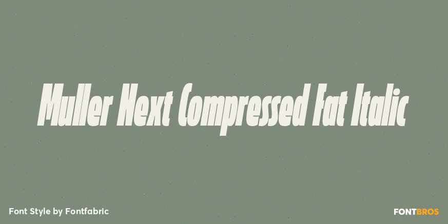Muller Next Compressed Fat Italic Font Poster #1