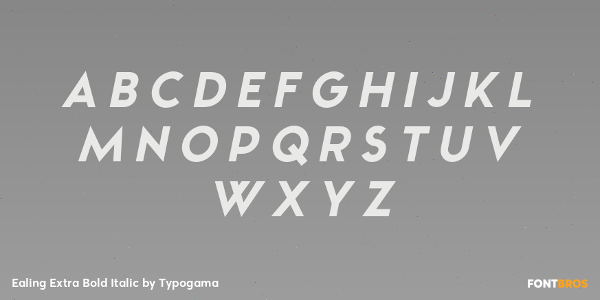 Ealing Extra Bold Italic Font Poster #2