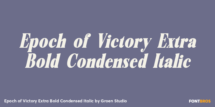 Epoch of Victory Extra Bold Condensed Italic Poster