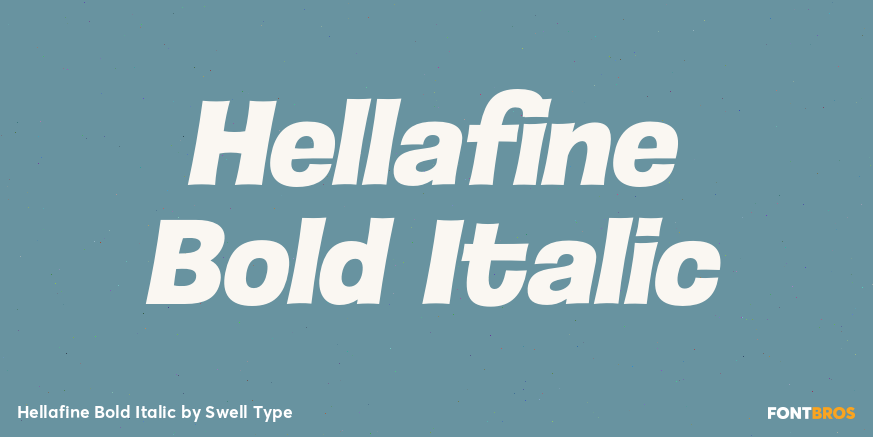 Hellafine Bold Italic Font Poster #1