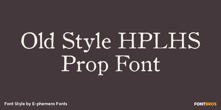 Old Style HPLHS Prop Font Poster